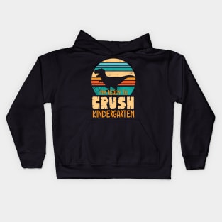 Dinosaur Student Back School I'm Ready To Crush Kindergarten Kids Hoodie